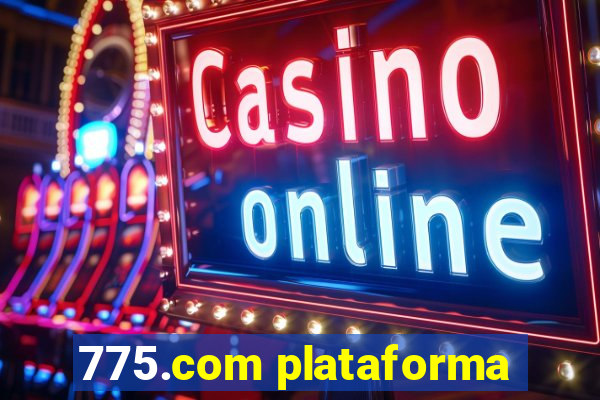 775.com plataforma